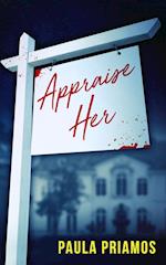 Appraise Her 