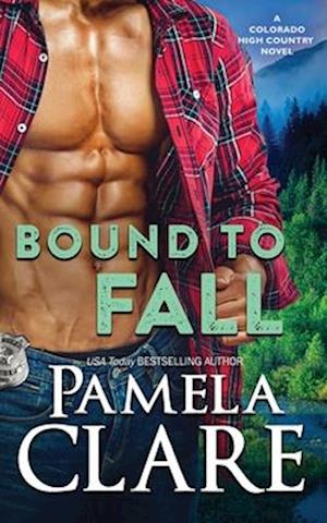 Bound to Fall: A Colorado High Country Novel