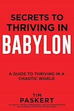 Secrets to Thriving in Babylon 