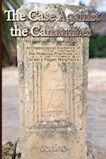 The Case Against the Canaanites 