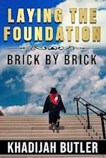 Laying the Foundation Brick by Brick 