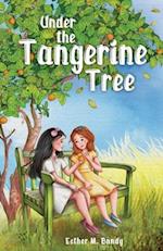 Under the Tangerine Tree 