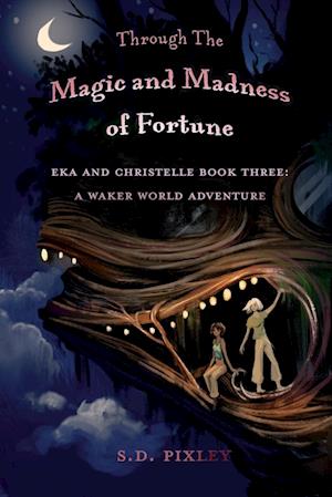 Through the Magic and Madness of Fortune