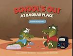 School's Out at Baobab Place 