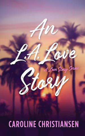 An L.A. Love Story