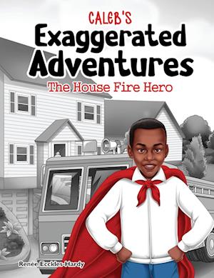 Caleb's Exaggerated Adventures