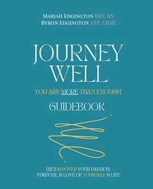 Journey Well, You Are More Than Enough Guidebook