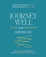 Journey Well, You Are More Than Enough Guidebook 