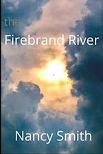 The Firebrand River 