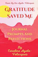 Gratitude Saved Me journal prompts and some reflections 