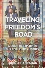 Traveling Freedom's Road: A Guide to Exploring Our Civil Rights History 