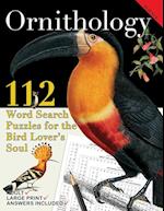 Ornithology: 112 Word Search Puzzles for the Bird Lover's Soul 