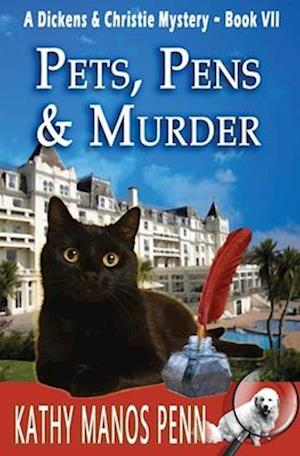 Pets, Pens & Murder: A Dickens & Christie Mystery