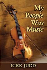 My People Was Music 