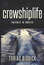 crewshiplife Knights in Whites: Cruise Ship Life Book 3 