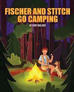 Fischer and Stitch Go Camping 