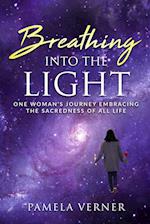 Breathing Into the Light