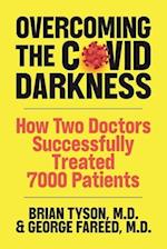 Overcoming the COVID-19 Darkness: How Two Doctors Successfully Treated 7000 Patients 