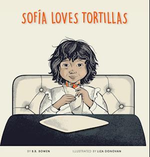 Sofia Loves Tortillas