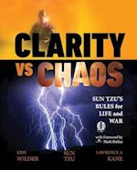 Clarity vs. Chaos: Sun Tzu's Rules for Life and War 