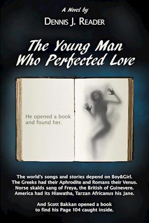 The Young Man Who Perfected Love