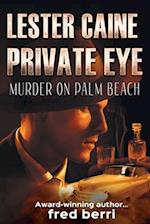 Lester Caine Private Eye Murder on Palm Beach 