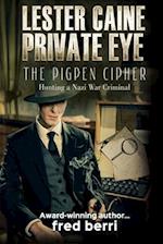 Lester Caine Private Eye-The Pigpen Cipher Hunting a Nazi War Criminal 