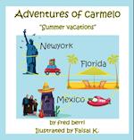 Adventures of Carmelo Summer Vacaton 