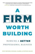 A Firm Worth Building 