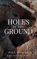 Holes in the Ground: A Dan Courtwright Mystery 