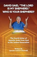 David said, "The Lord is My Shepherd." Who is Your Shepherd?