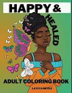 Happy and Healed: Black Women Adult Coloring Book | Stress Relief, Relaxation and Self Love 