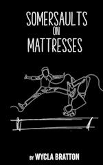 Somersaults on Mattresses 