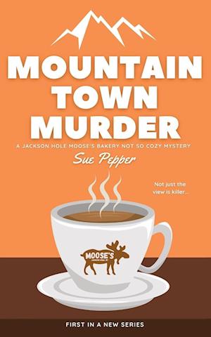 Mountain Town Murder