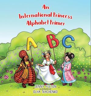 An International Princess Alphabet Primer