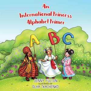 An International Princess Alphabet Primer