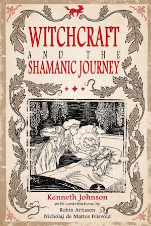 Witchcraft and the Shamanic Journey
