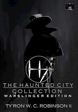 The Haunted City Collection: Warslinger Edition