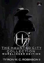 The Haunted City Collection: Warslinger Edition 