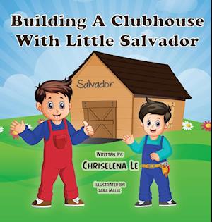 Building a Clubhouse with Little Salvador