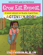 Grow. Eat. Repeat. A Love Letter to Black-Eyed Peas Activity Book 