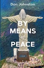 By Means of Peace
