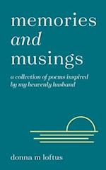 Memories and Musings: A Collection of Poems Inspired by My Heavenly Husband 