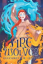 Fire and Wolves: A Tale of Etria 