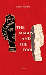 The Magus and The Fool: A Novel 