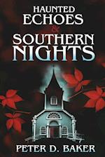 Haunted Echoes & Southern Nights 