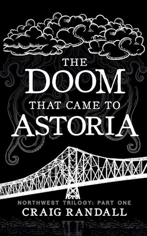 The Doom that came to Astoria