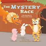 The Mystery Race: A New Story About the Chinese Zodiac Animals 
