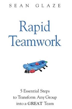 Rapid Teamwork