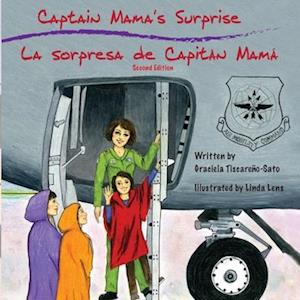 Captain Mama's Surprise / La Sorpresa de Capitán Mamá: 2nd in an award-winning, bilingual children's aviation picture book series